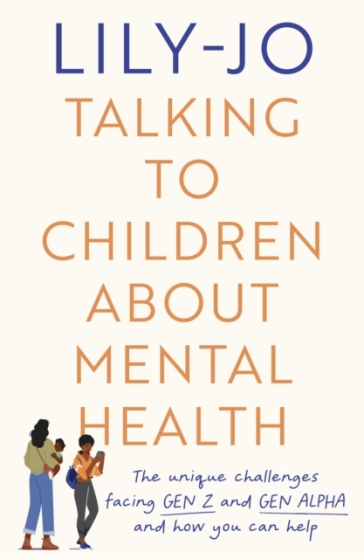 Talking to Children About Mental Health - Lily Jo