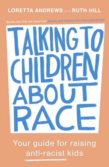 Talking to Children About Race - Loretta Andrews - Ruth Hill