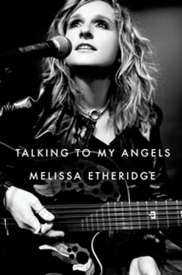 Talking to My Angels - Melissa Etheridge