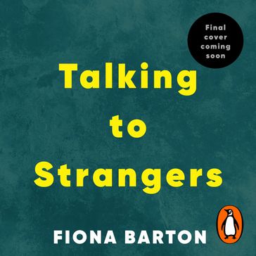 Talking to Strangers - Fiona Barton