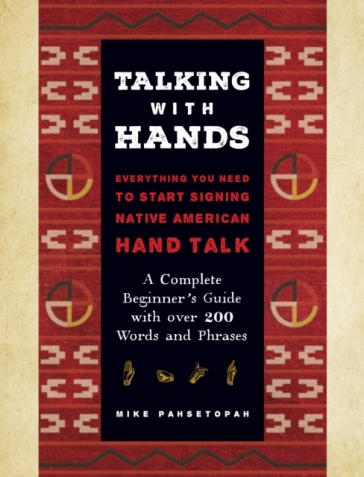 Talking with Hands - Mike Pahsetopah