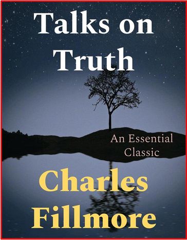 Talks on Truth - Charles Fillmore