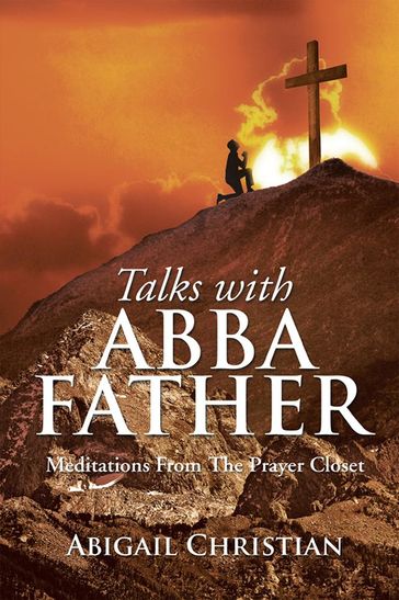 Talks with Abba Father - Abigail Christian