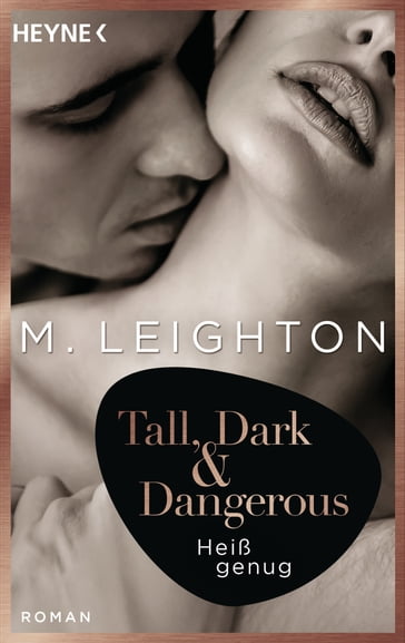 Tall, Dark & Dangerous - M. Leighton