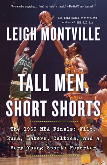 Tall Men, Short Shorts - Leigh Montville