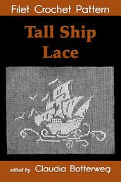 Tall Ship Lace Filet Crochet Pattern