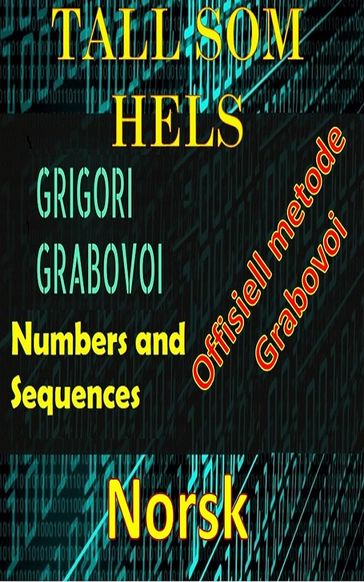 Tall som kurerer Gregori Grabovois offisielle metode - Edwin Pinto
