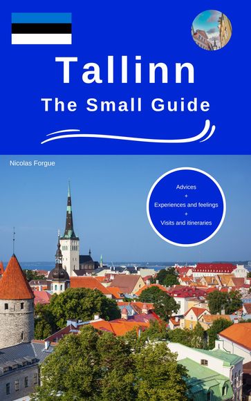 Tallinn the small guide - Nicolas Forgue