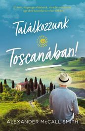 Találkozzunk Toscanában!