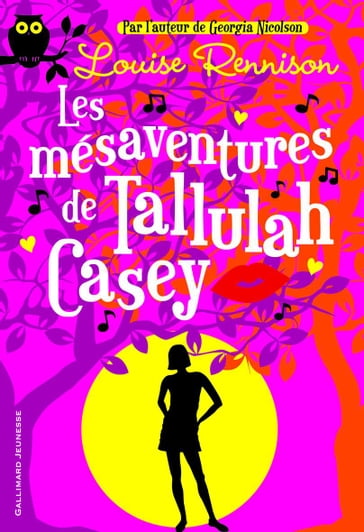 Tallulah Casey (Tome 1) - Les mésaventures de Tallulah Casey - Louise Rennison