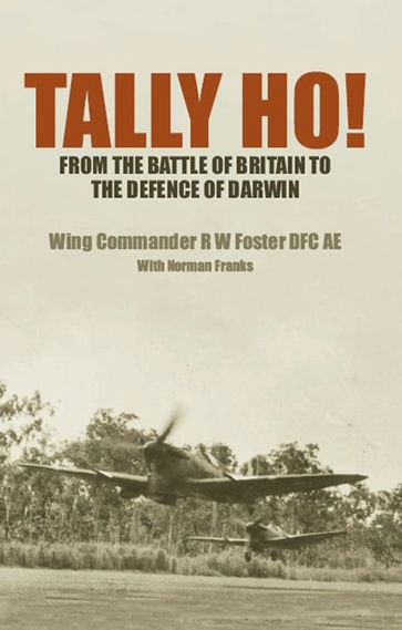 Tally Ho! - Norman Franks - R W Foster