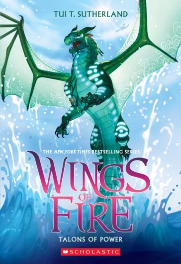 Talons of Power (Wings of Fire #9) - Tui - T Sutherland