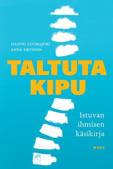 Taltuta kipu - Hannu Luomajoki - Anna Sievinen - Emmi Kyytsonen