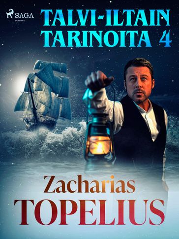Talvi-iltain tarinoita 4 - Zacharias Topelius