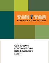 Tam Tam Mandingue Djembe Academy Curriculum Book 1