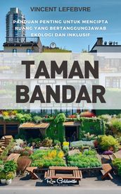 Taman Bandar, Panduan penting untuk mencipta ruang yang bertanggungjawab ekologi dan inklusif