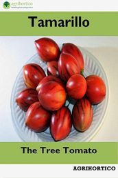 Tamarillo: The Tree Tomato