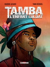 Tamba, l enfant soldat
