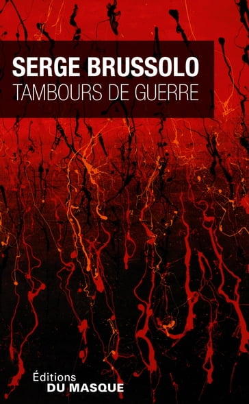 Tambours de guerre - Serge Brussolo