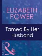 Tamed By Her Husband (Mills & Boon Modern) (Dinner at 8, Book 4)