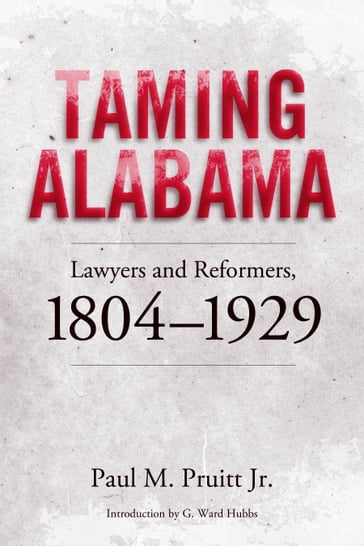 Taming Alabama - Paul M. Pruitt Jr.