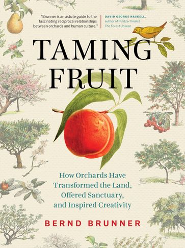 Taming Fruit - Bernd Brunner