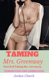 Taming Mrs. Greenway