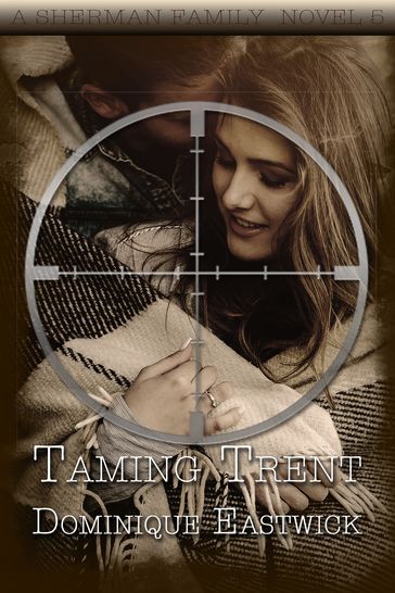 Taming Trent - Dominique Eastwick