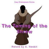Taming of the Shrew Retold by E. Nesbit, The