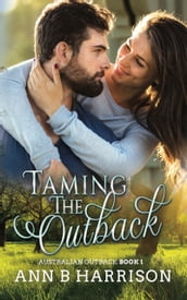 Taming the Outback - An Australian Outback Story