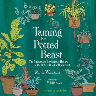 Taming the Potted Beast - Molly Williams