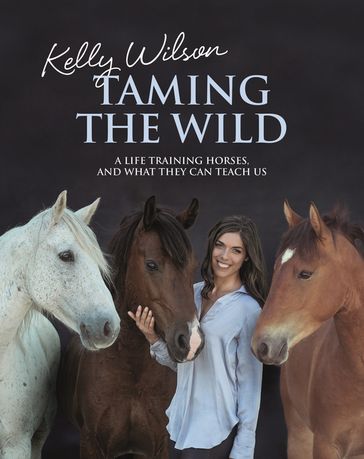 Taming the Wild - Kelly Wilson