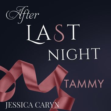 Tammy, After Last Night - Jessica Caryn