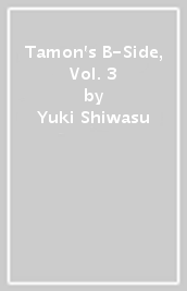 Tamon s B-Side, Vol. 3