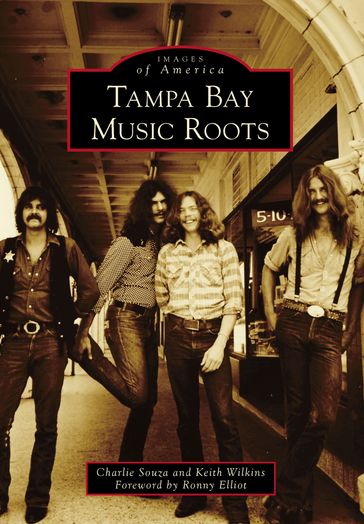 Tampa Bay Music Roots - Charlie Souza - Keith Wilkins