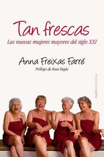 Tan frescas - Anna Freixas