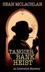 Tangier Bank Heist