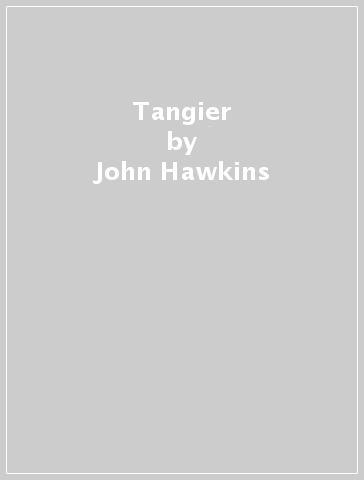 Tangier - John Hawkins