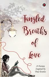 Tangled Breaths of Love