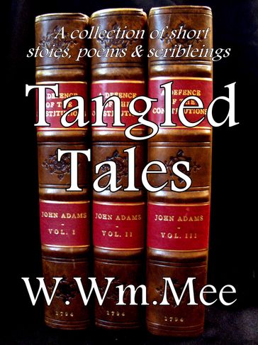 Tangled Tales - W.Wm. Mee