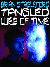 Tangled Web of Time