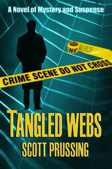 Tangled Webs - Scott Prussing