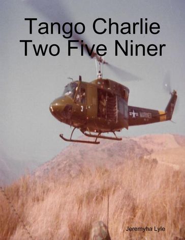 Tango Charlie Two Five Niner - Jeremyha Lyle
