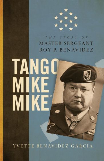 Tango Mike Mike - Yvette Benavidez Garcia