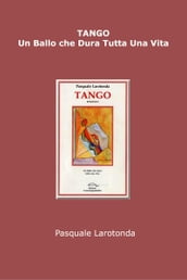 Tango: Un ballo che dura tutta una vita