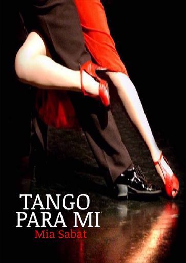 Tango para mí - Mia Sabat