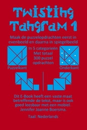 Tangram, Twisting Tangram 1