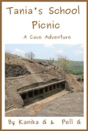 Tania s School Picnic: A Cave Adventure