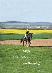 Tanja - mein Leben mit Dompfaff (Pferd & Liebe)