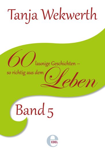 Tanjas Welt Band 5 - Tanja Wekwerth